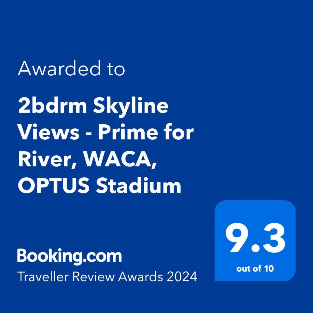 2Bdrm Skyline Views - Prime For River, Waca, Optus Stadium Perth Eksteriør bilde